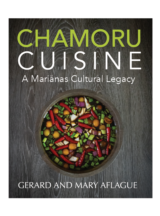 Chamoru Cuisine Guam and CNMI Cook Book